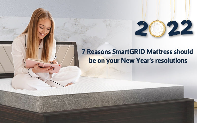 7 Reasons SmartGRID Mattress should be on your New Year’s resolutions