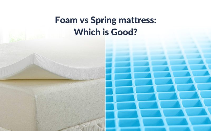 Foam vs Spring mattress: Which is Good? – The Sleep Company