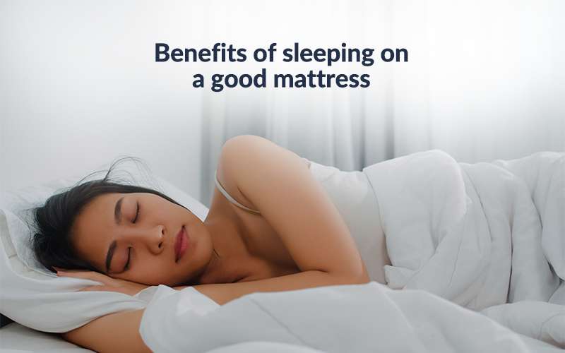 Benefits of sleeping on a good mattress