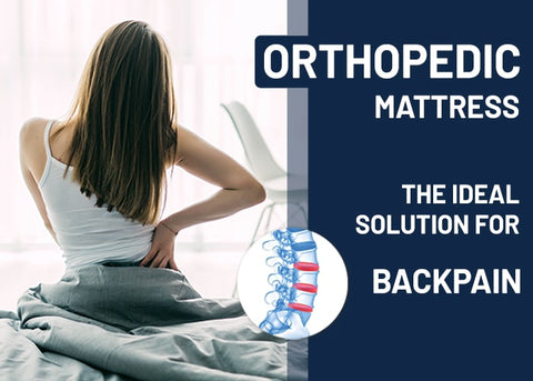 Orthopedic Mattress: The Ideal Solution For Backpain!