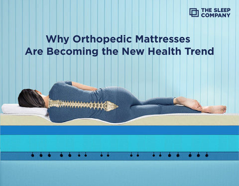 Why Orthopedic Mattresses Are Becoming the New Health Trend
